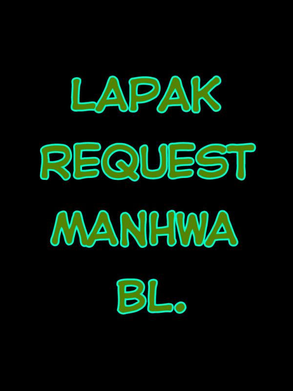 FREE REQUEST MANHWA BL!!